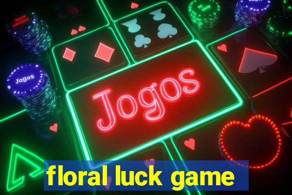 floral luck game