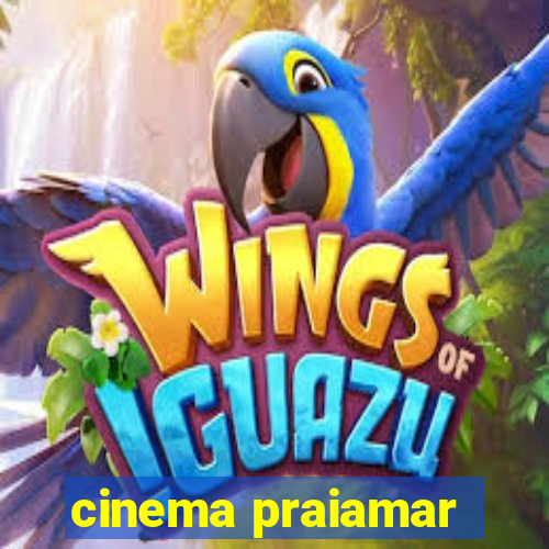 cinema praiamar