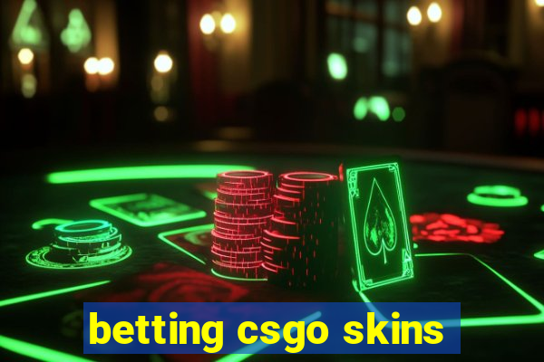 betting csgo skins