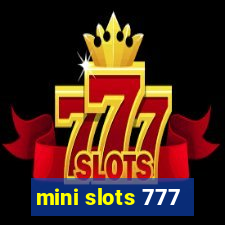 mini slots 777