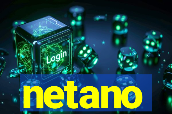 netano