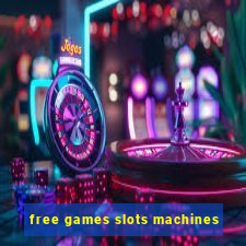 free games slots machines