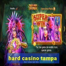 hard casino tampa