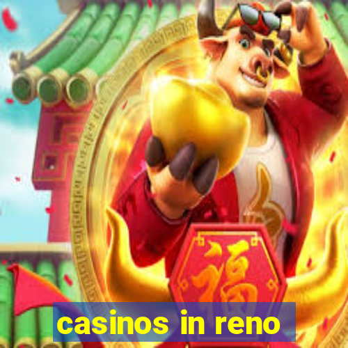 casinos in reno