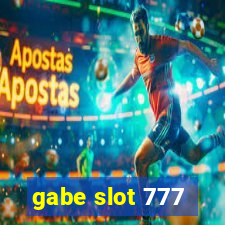 gabe slot 777