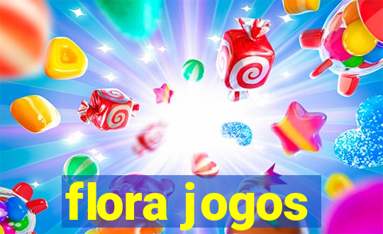 flora jogos