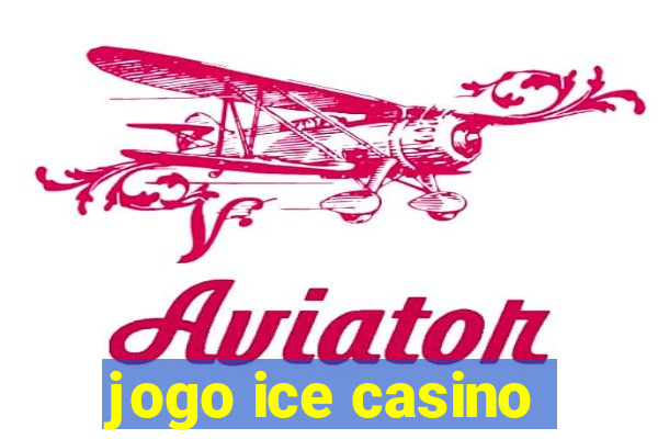 jogo ice casino