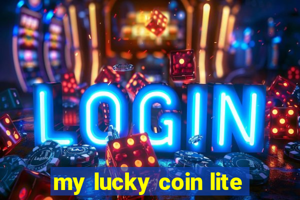 my lucky coin lite