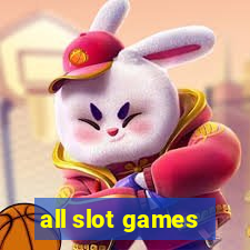 all slot games