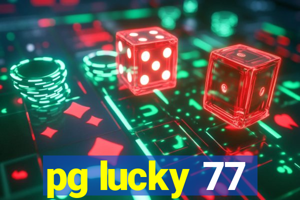 pg lucky 77