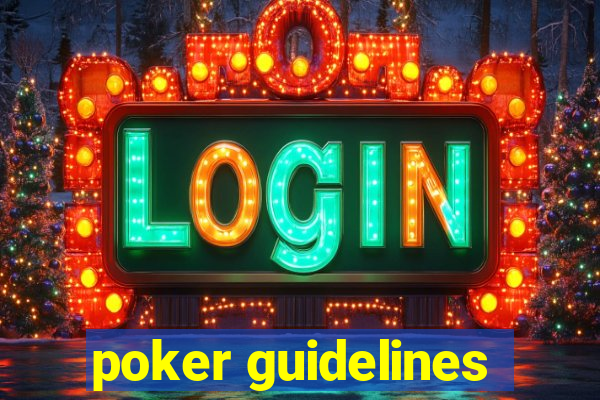 poker guidelines