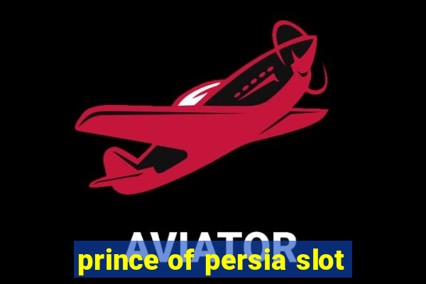 prince of persia slot