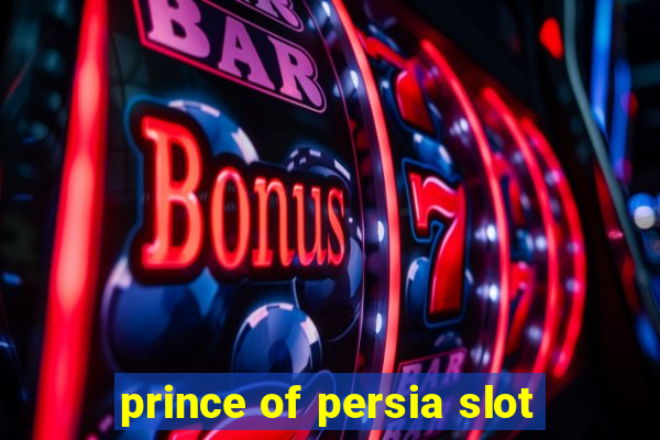 prince of persia slot