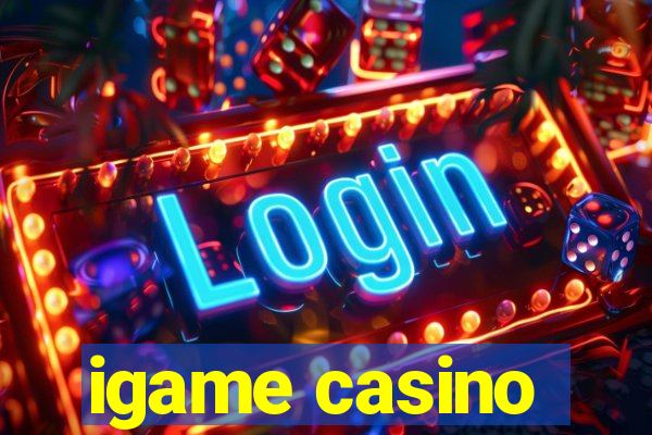 igame casino