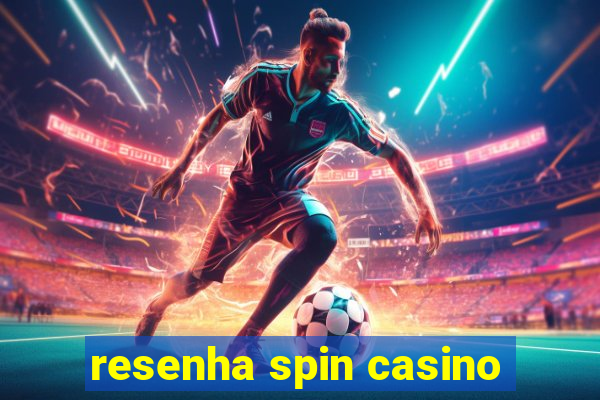 resenha spin casino