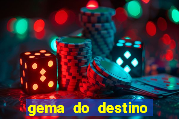 gema do destino c贸digos 2024