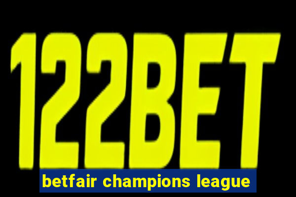 betfair champions league