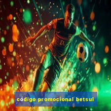 código promocional betsul