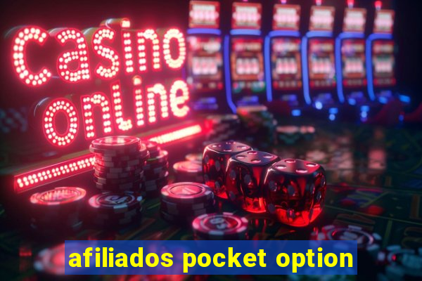 afiliados pocket option