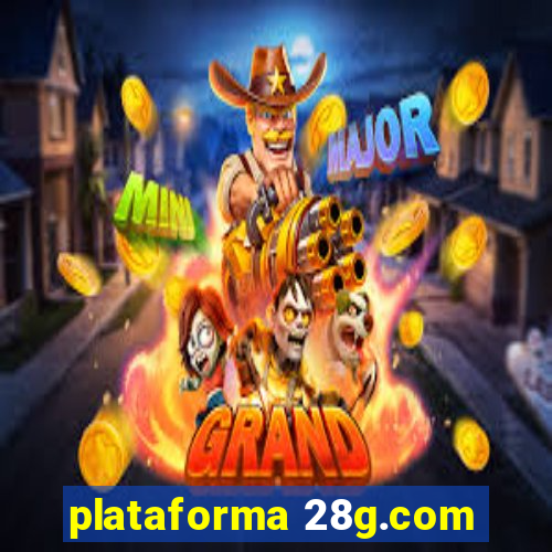 plataforma 28g.com