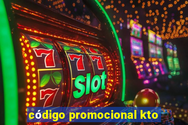 código promocional kto