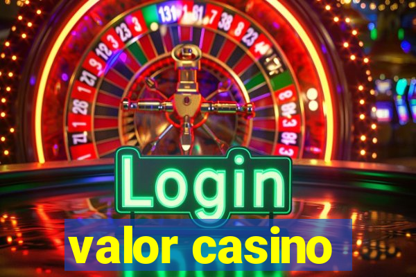 valor casino