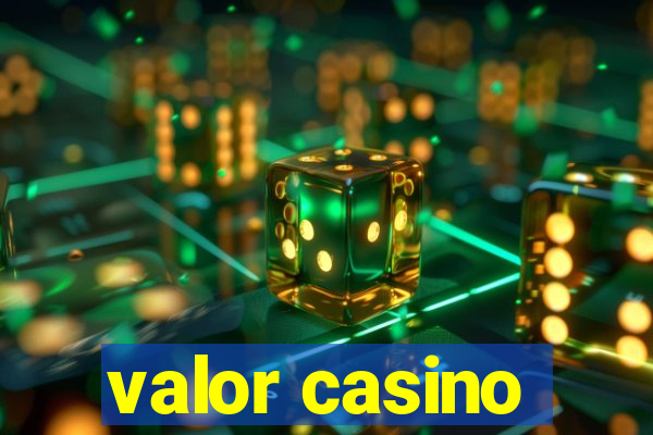 valor casino