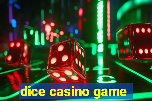 dice casino game