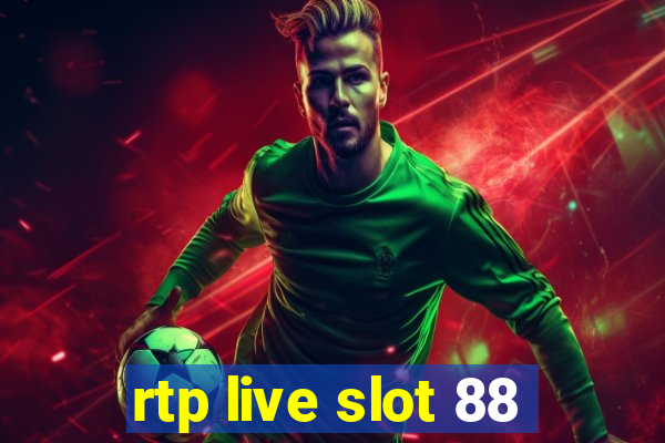 rtp live slot 88