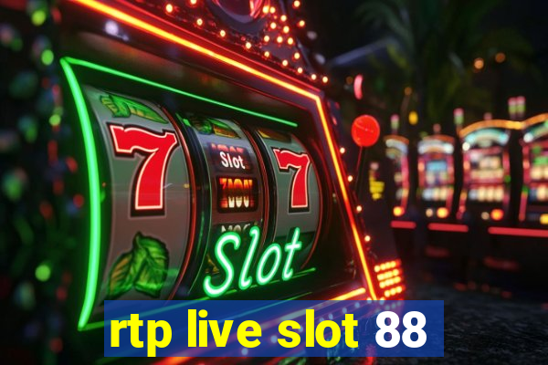 rtp live slot 88