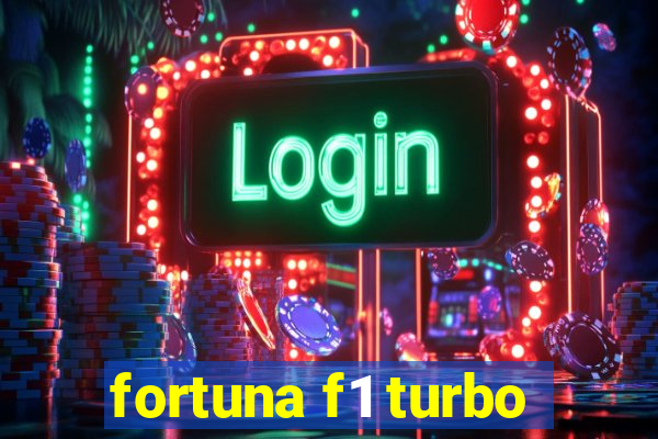 fortuna f1 turbo