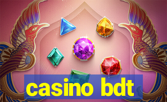 casino bdt