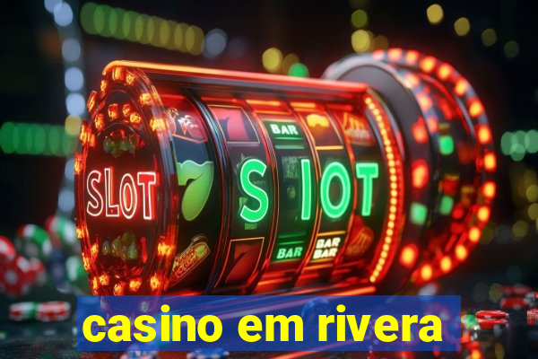 casino em rivera