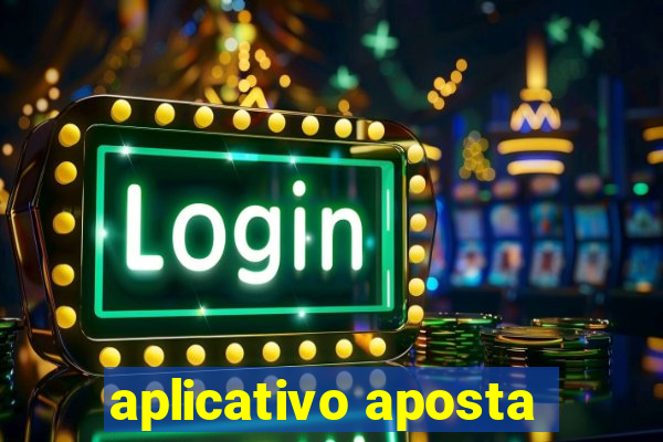 aplicativo aposta