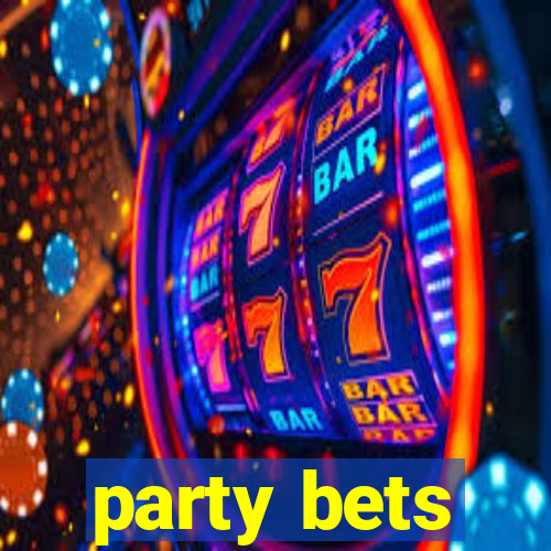 party bets