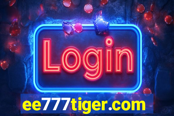 ee777tiger.com