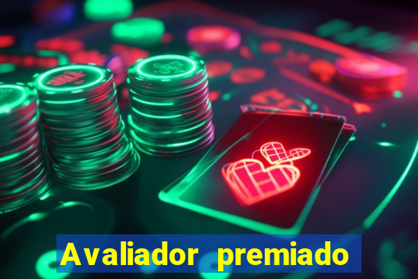 Avaliador premiado reclame aqui