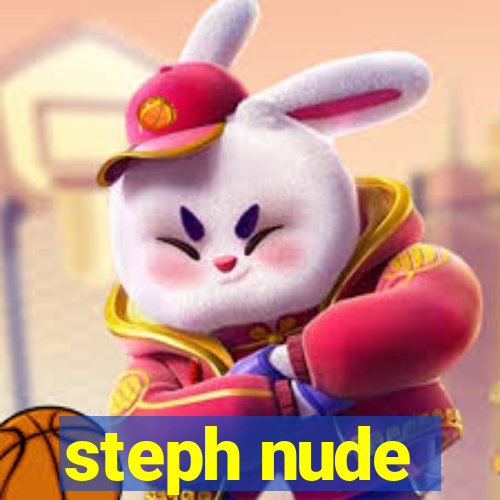 steph nude