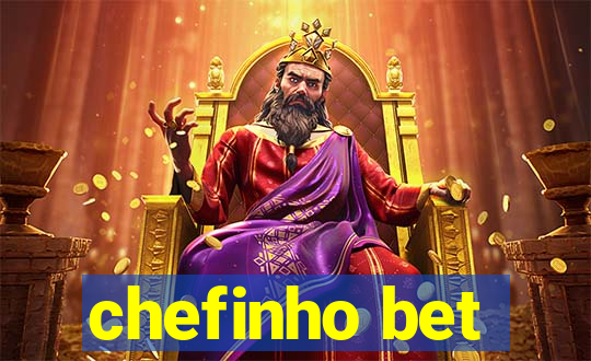 chefinho bet