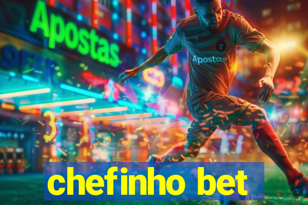 chefinho bet