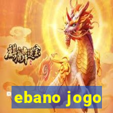 ebano jogo