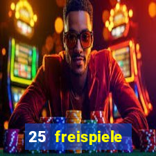 25 freispiele online casino