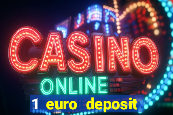 1 euro deposit casino 2020