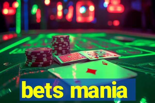 bets mania