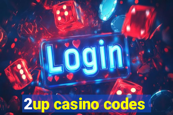 2up casino codes