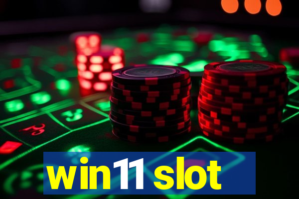 win11 slot