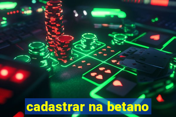 cadastrar na betano