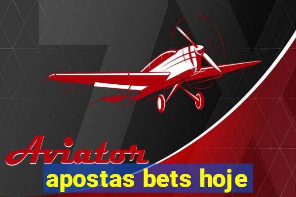 apostas bets hoje