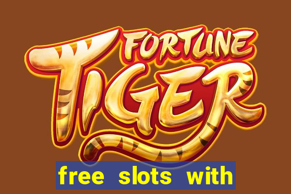 free slots with real money