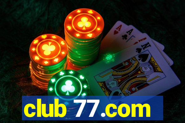 club 77.com